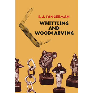 Woodworking Tools Home > Books & Woodworking Plans > Whittling