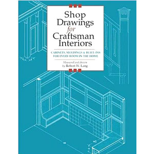 shop drawings for craftsman interiors shop drawings for craftsman