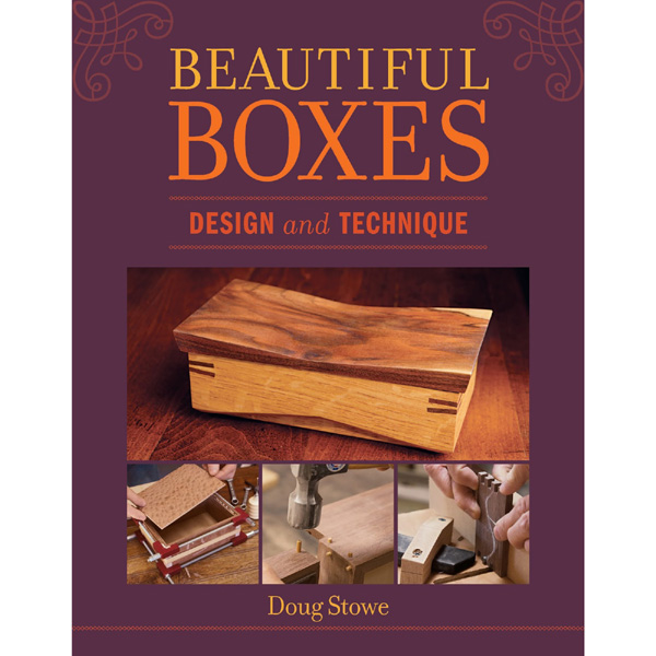 Beautiful Boxes - Design and Technique | Doug Stowe Books