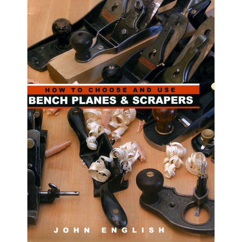 How to Choose and Use Bench Planes & Scrapers by John English 204687