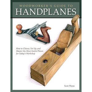 Woodworker's Guide to Handplanes