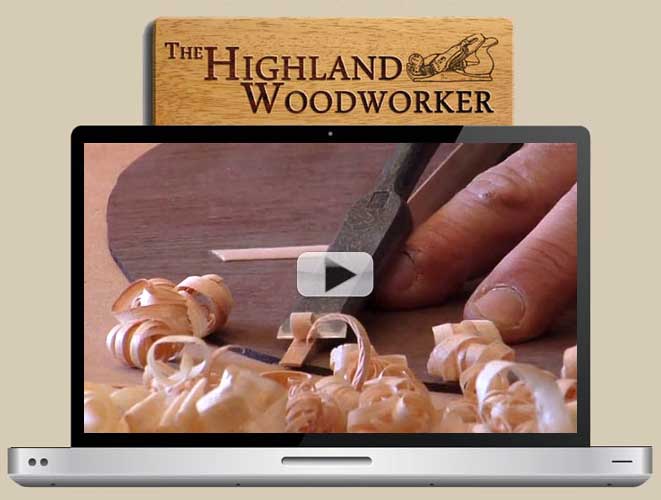 Go to our Web TV show, The Highland Woodworker The Highland Woodworker Web TV