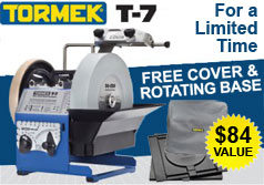 Tormek T-7 Sharpener SPECIAL OFFER