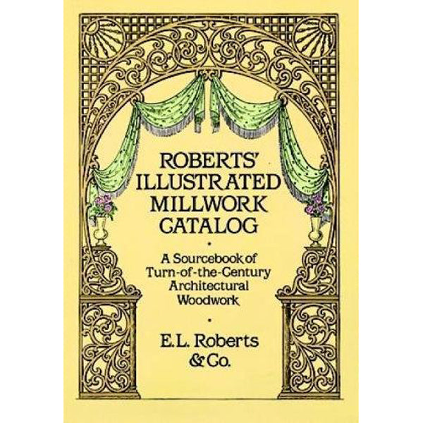 Roberts Illustrated Millwork Catalog