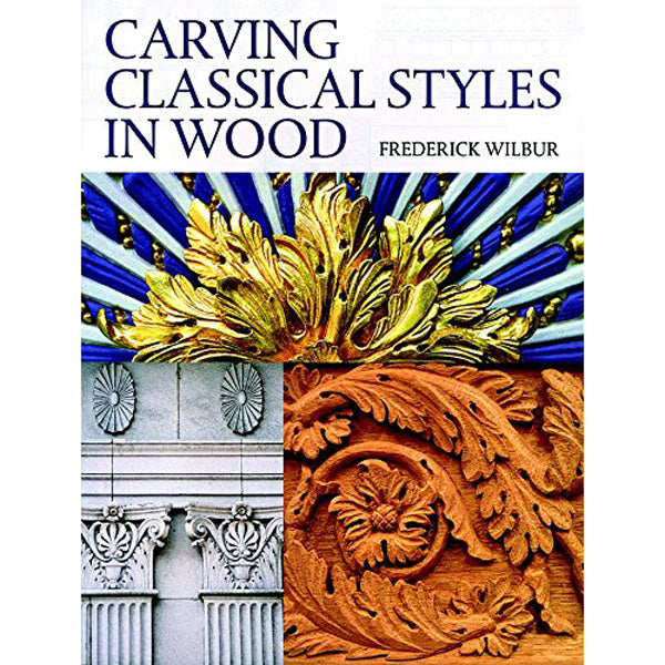 Carving Classical Styles in Wood