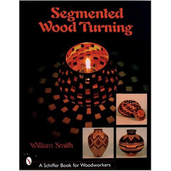 Segmented Wood Turning by William Smith