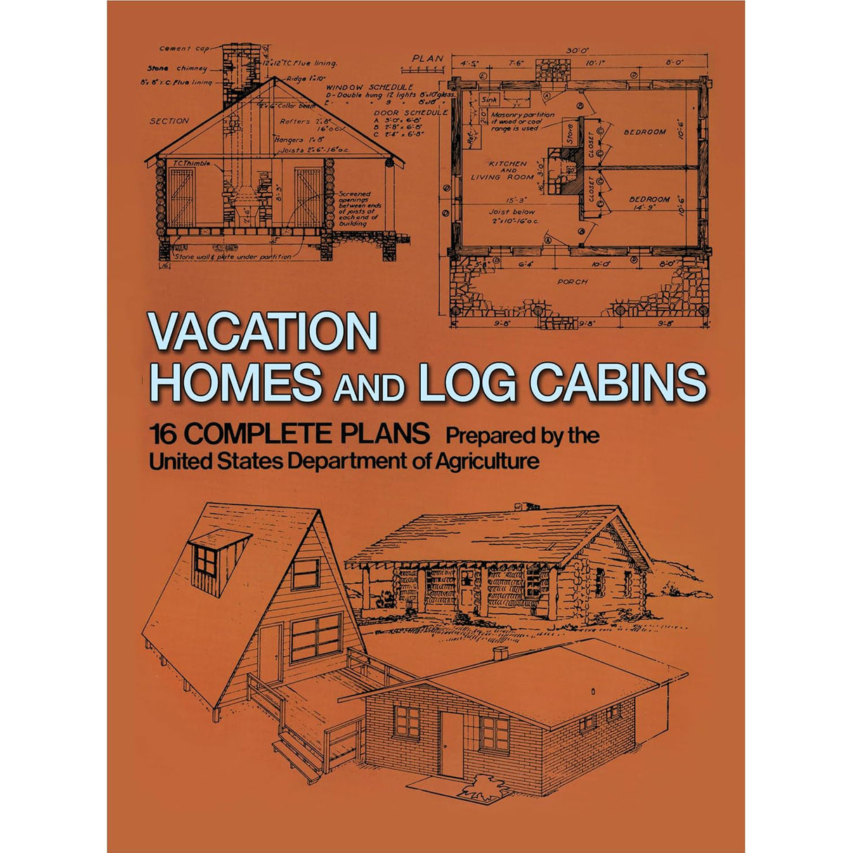 Vacation Homes and Cabins - 16 Complete Plans