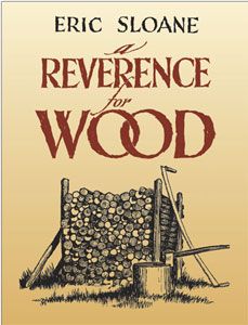 202694: A Reverence for Wood by Eric Sloane