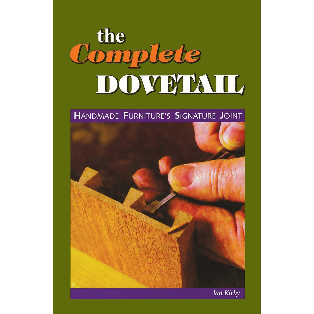 The Complete Dovetail - Ian Kirby