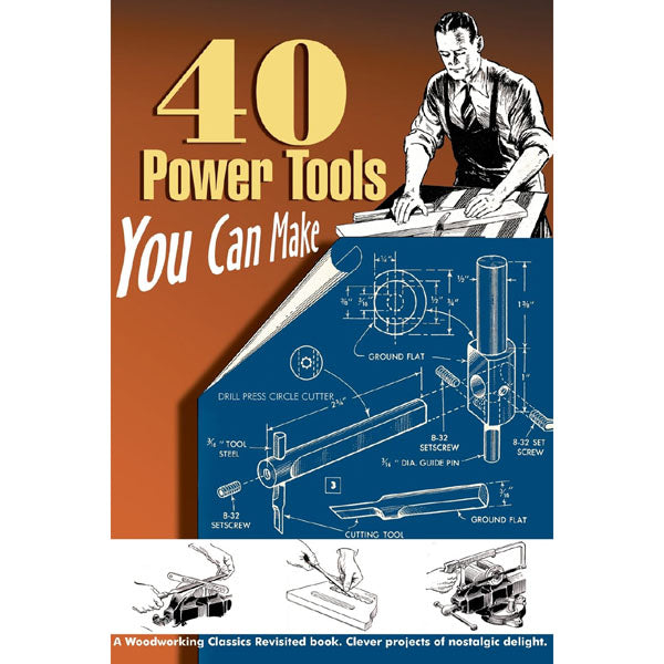 40 Power Tools You Can Make