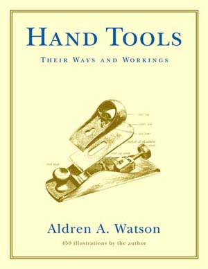 202771: Hand Tools - Their Ways And Workings