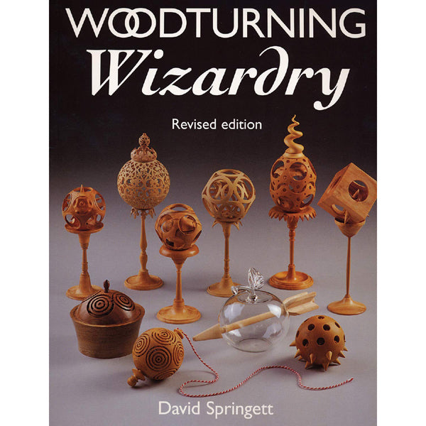 Woodturning Wizardry - David Springett