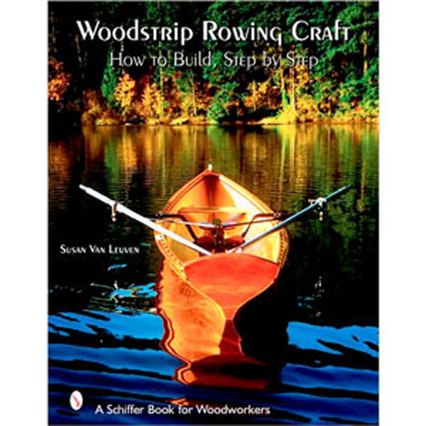 Woodstrip Rowing Craft - How to Build Step by Step
