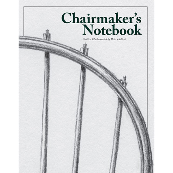 Chairmakers Notebook by Peter Galbert