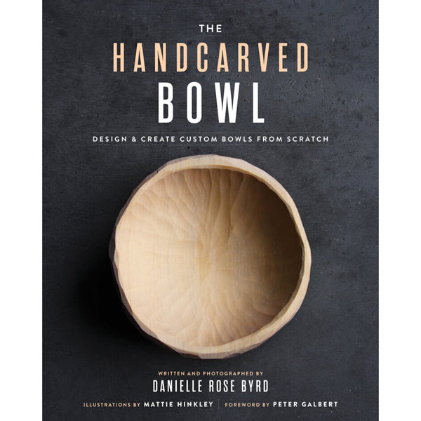 The Handcarved Bowl - Danielle Rose Byrd