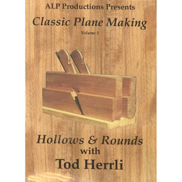 Classic Planemaking Volume 1 - Hollows and Rounds DVD