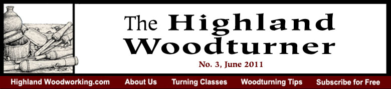 June 2011 Highland Woodturning News