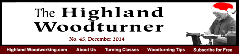 December 2014 Highland Woodturning News
