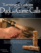 Turning Custom Duck and Game Calls