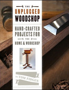 The Unplugged Woodshop - Tom Fidgen