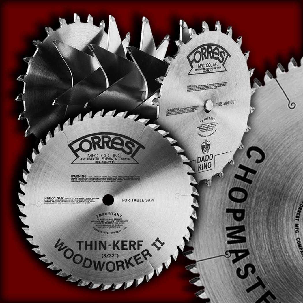 Forrest saw blades and dados