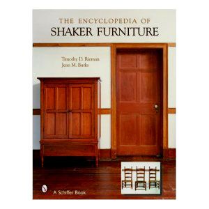 The Encyclopedia of Shaker Furniture