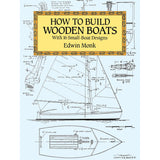 How To Build Wooden Boats: 16 Small-Boat Designs