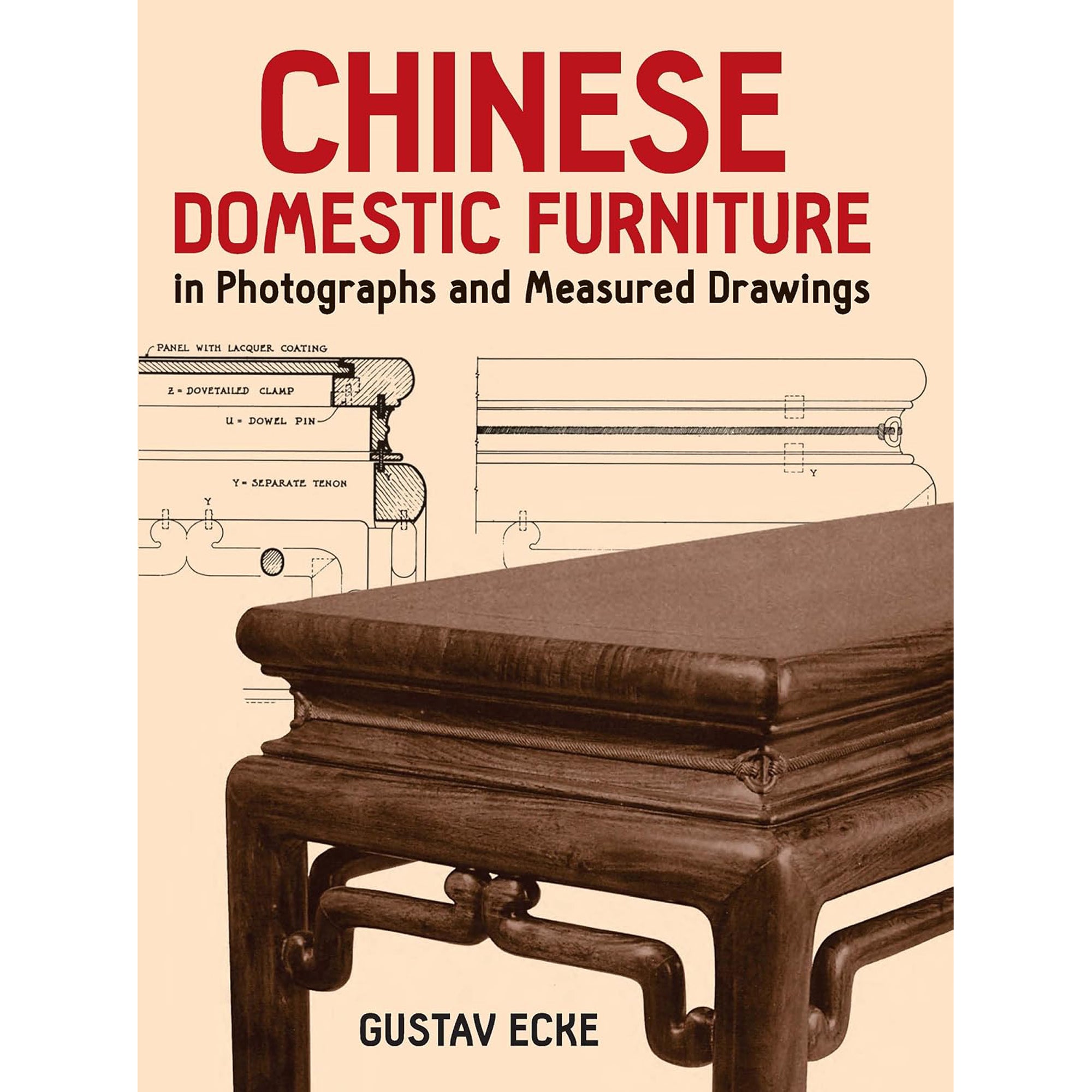 Chinese Domestic Furniture in Photographs and Measured Drawings