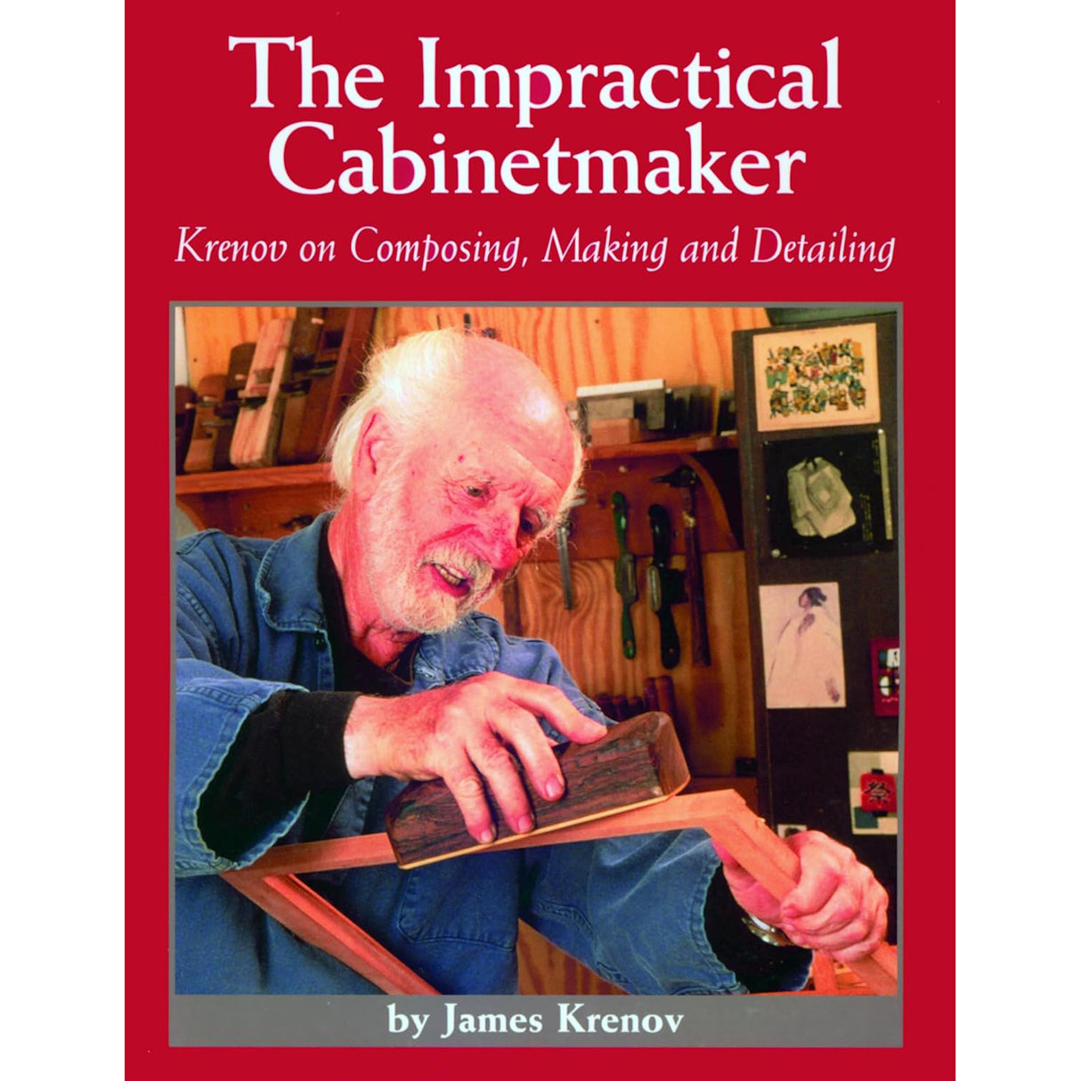 The Impractical Cabinetmaker - James Krenov