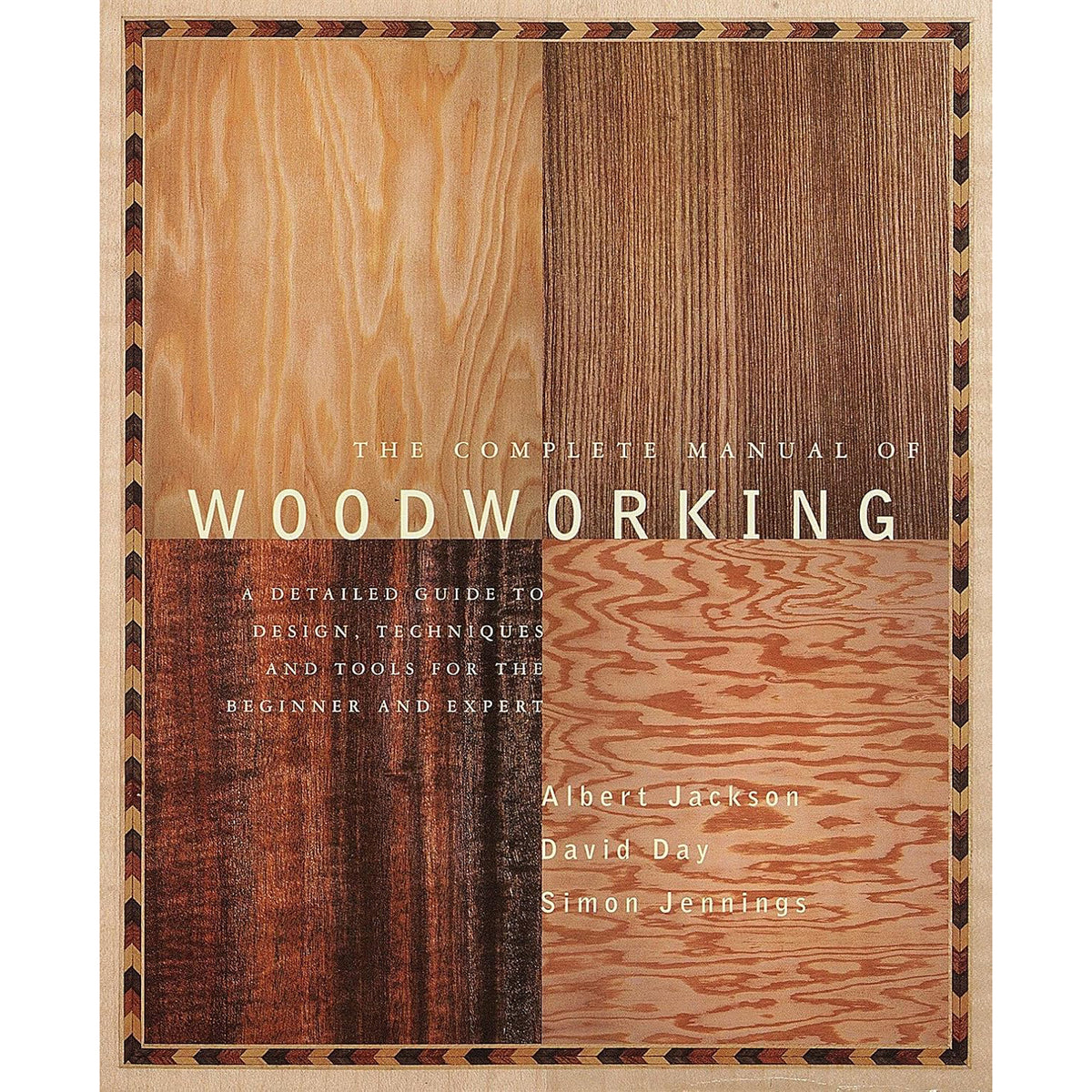 The Complete Manual of Woodworking - Paperback