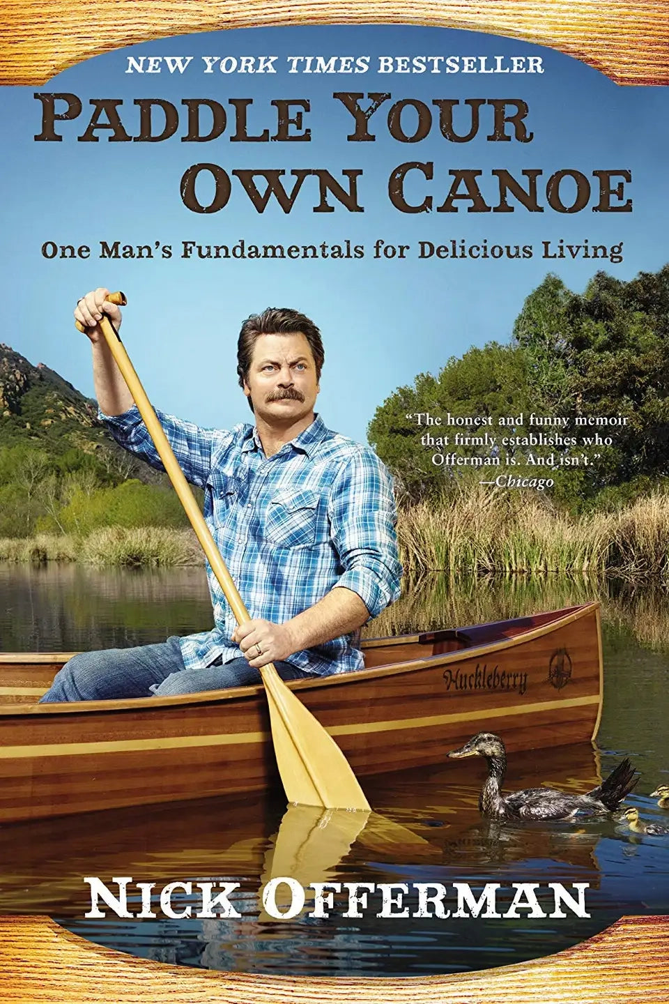 Paddle Your Own Canoe - Nick Offerman