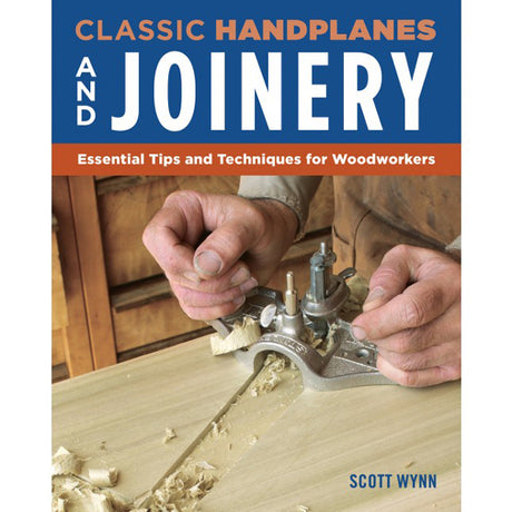 Classic Handplanes and Joinery - Scott Wynn