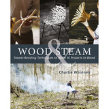 Wood and Steam - Charlie Whinney