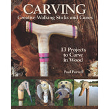 Carving Creative Walking Sticks and Canes