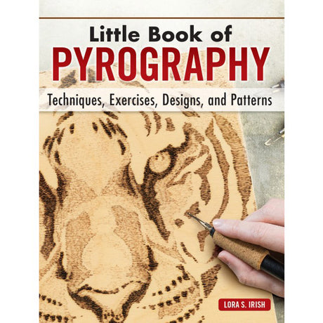 Little Book of Pyrography - Lora S Irish