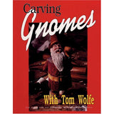 Carving Gnomes With Tom Wolfe