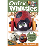Quick Whittles - Sara Barraclough