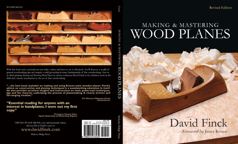 Making and Mastering Wood Planes by David Finck - Revised