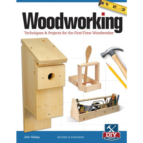 Woodworking - Techniques & Projects For The First-Time Woodworker