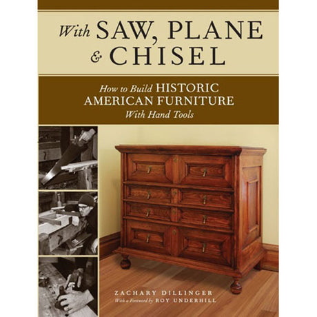 With Saw Plane and Chisel - Zachary Dillinger