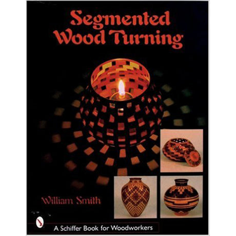Segmented Wood Turning by William Smith