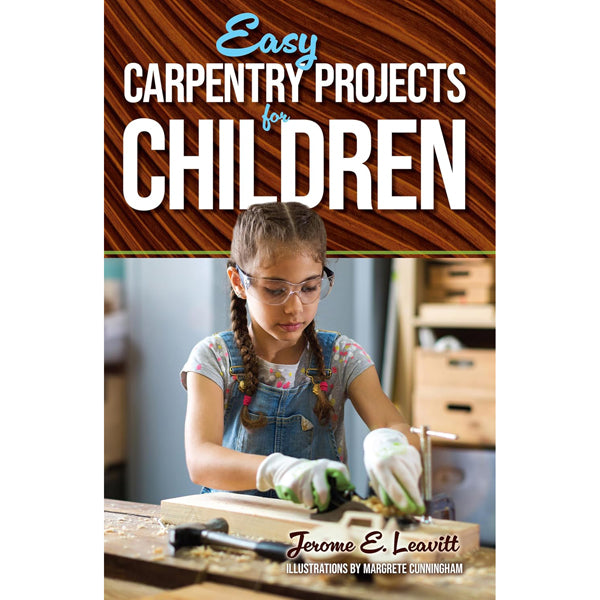 Easy Carpentry Projects  for Children