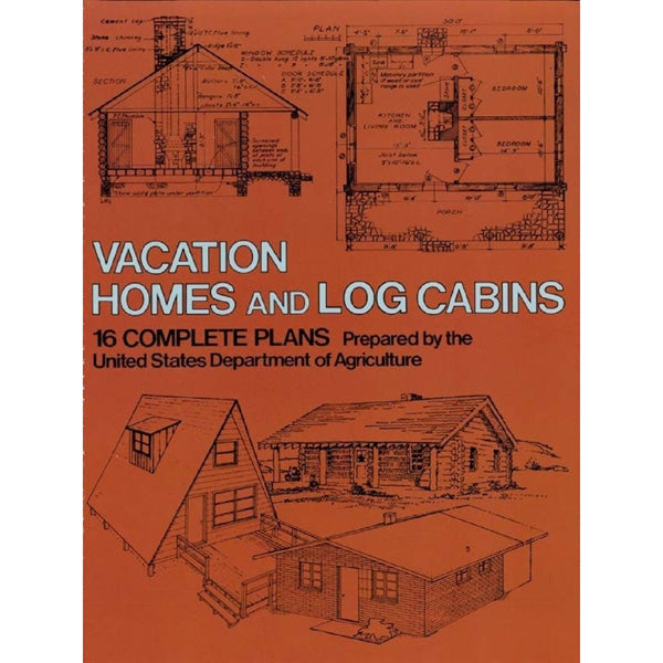 Vacation Homes and Cabins - 16 Complete Plans
