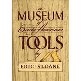 A Museum Of Early American Tools