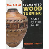 Art Of Segmented Wood Turning
