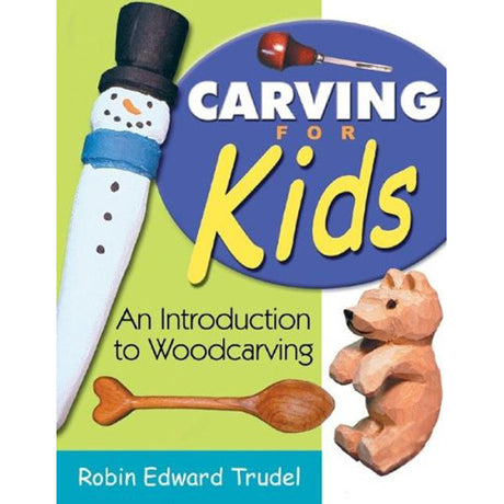 Carving For Kids - An Introduction to Woodcarving