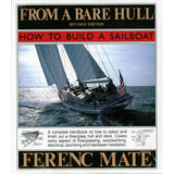 From a Bare Hull : How To Build A Sailboat