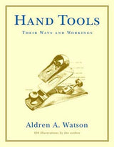 202771: Hand Tools - Their Ways And Workings