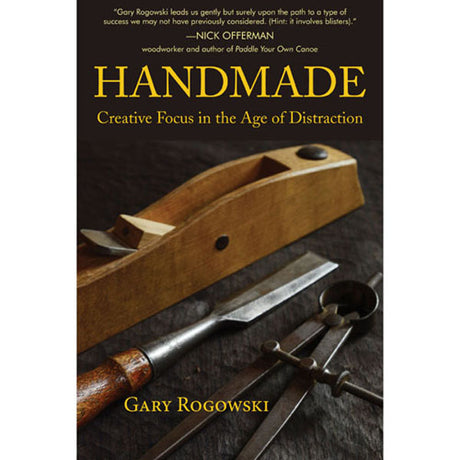 Handmade - Creative Focus in the Age of Distraction