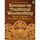 Bemrose on Traditional Woodworking: Carving - Fretwork - Buhl Work and Marquetry by William Bemrose